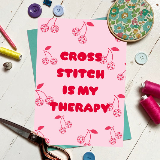 'Cross Stitch is my Therapy' Stitchy Print