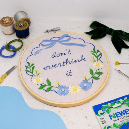 'Don't Overthink It' Large Embroidery Kit