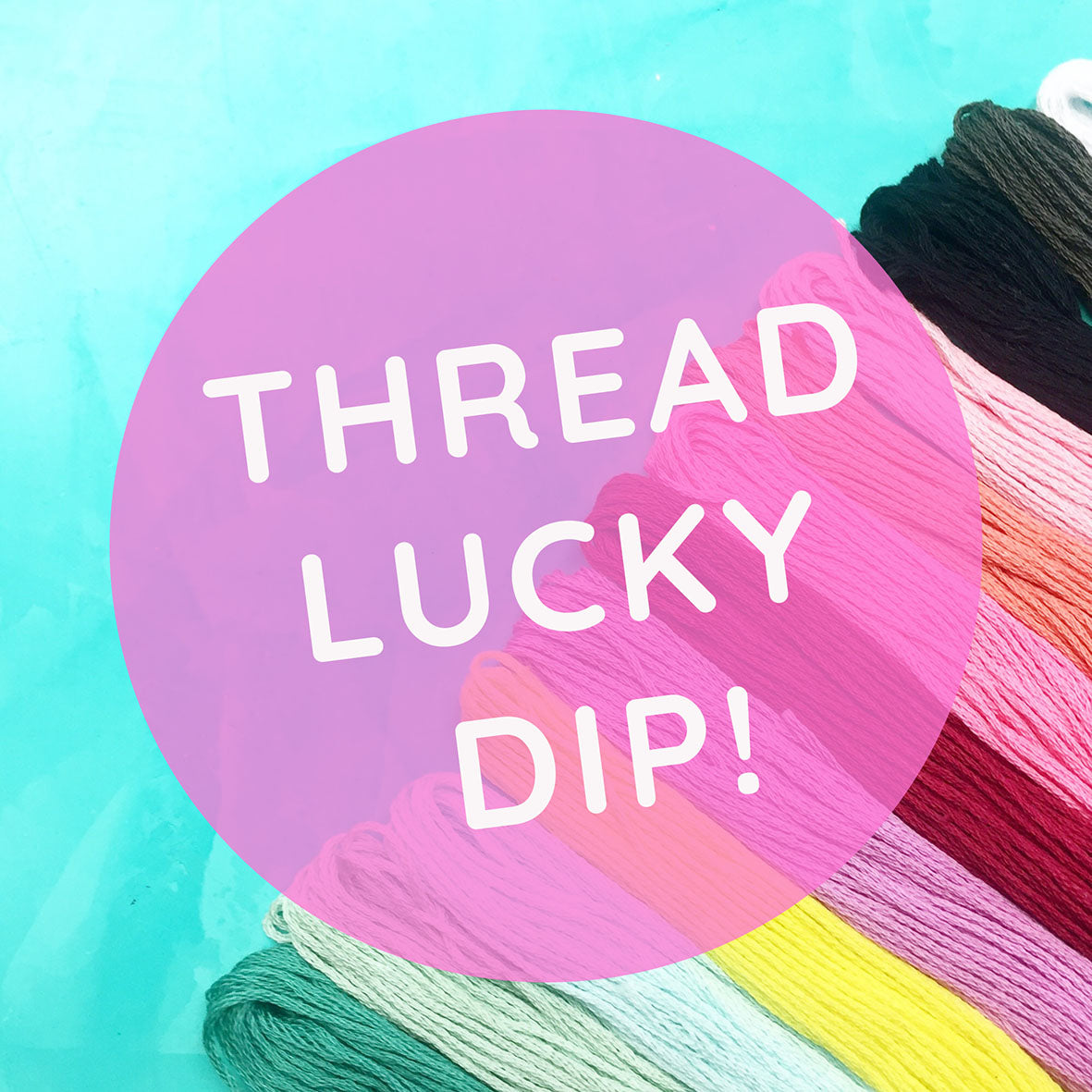 Thread Lucky Dip