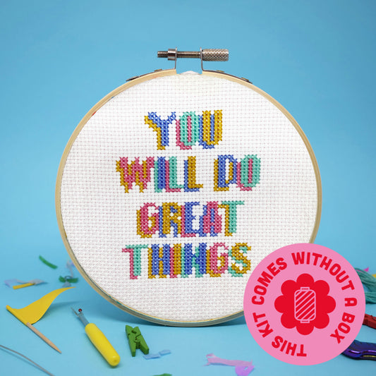 'You will do Great Things' Cross Stitch Kit